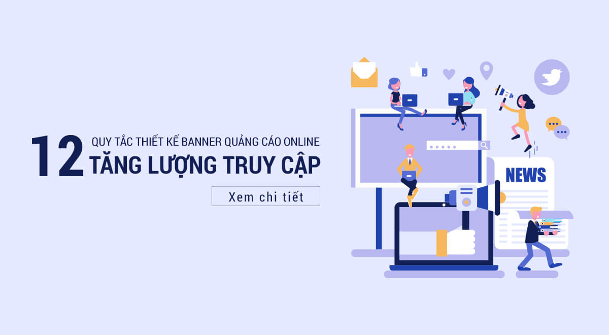 12 Quy Tắc Thiết Kế Banner Quảng Cao Online Tăng Lượt Truy Cập